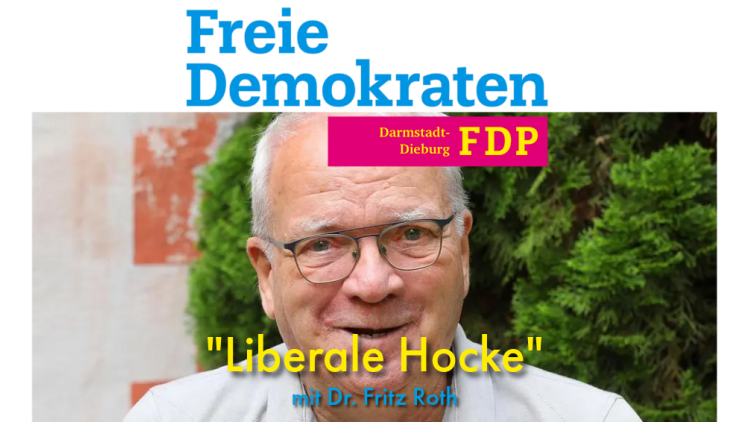 Liberale Hocke mit Dr. Fritz Roth